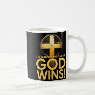 Ive Read The Final Chapter God Wins Cross Christia Coffee Mug