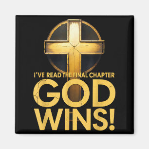 Ive Read The Final Chapter God Wins Cross Christia Magnet