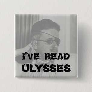 "I've Read Ulysses" Button