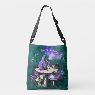 I've Seen Some Strange Things Alice in Wonderland Crossbody Bag