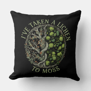 I've Taken a Lichen to Moss - Funny Nature Pun Throw Pillow
