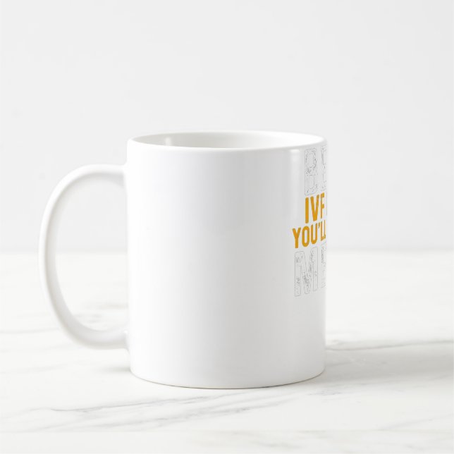 IVF Gift Warrior Dad Transfer Day Infertility _5   Coffee Mug (Left)