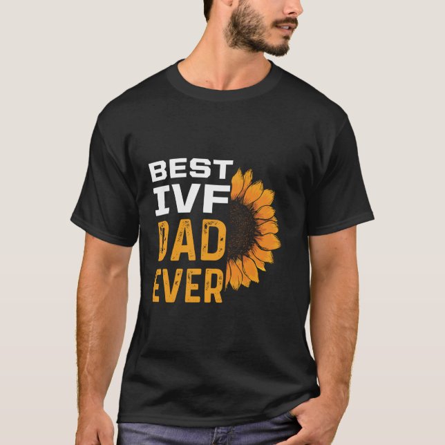 IVF Gift Warrior Dad Transfer Day Infertility T-Shirt (Front)