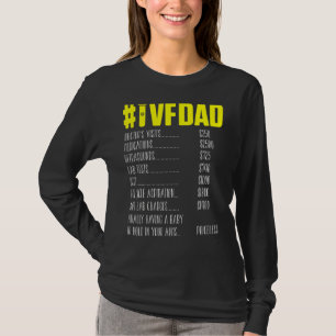 Ivf Survivor Warrior Dad Price Transfer Day Infert T-Shirt