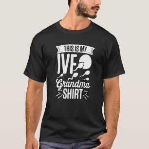 IVF Survivor Warrior Grandma Fun Transfer Day Infe T-Shirt