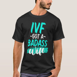 Ivf Survivor Warrior Transfer Day Infertility 27 T-Shirt