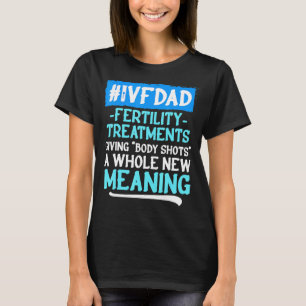 Ivf Survivor Warrior Transfer Day Infertility 2 T-Shirt