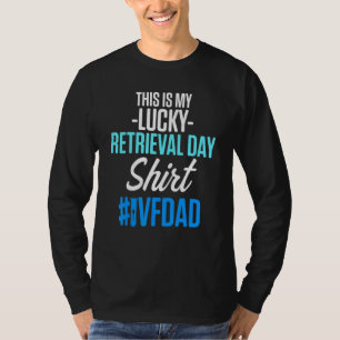 Ivf Survivor Warrior Transfer Day Infertility 53 T-Shirt