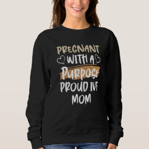 Ivf Survivor Warrior Transfer Day Infertility Sweatshirt
