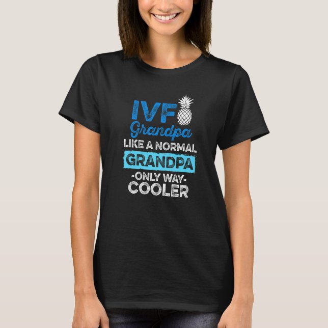 Ivf Survivor Warrior Transfer Day Infertility T-Shirt (Front)