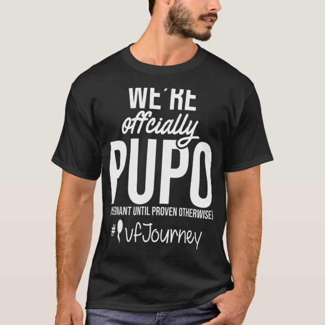 Ivf Warrior Dad Mom Pupo Transfer Day Infertility T-Shirt (Front)