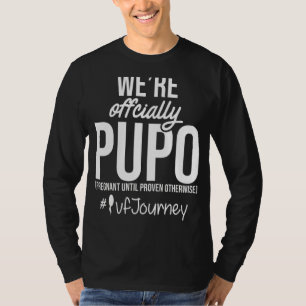 Ivf Warrior Dad Mom Pupo Transfer Day Infertility T-Shirt