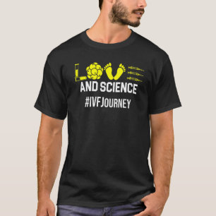 Ivf Warrior Dad Mom Science Transfer Day Infertili T-Shirt