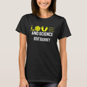 Ivf Warrior Dad Mom Science Transfer Day Infertili T-Shirt