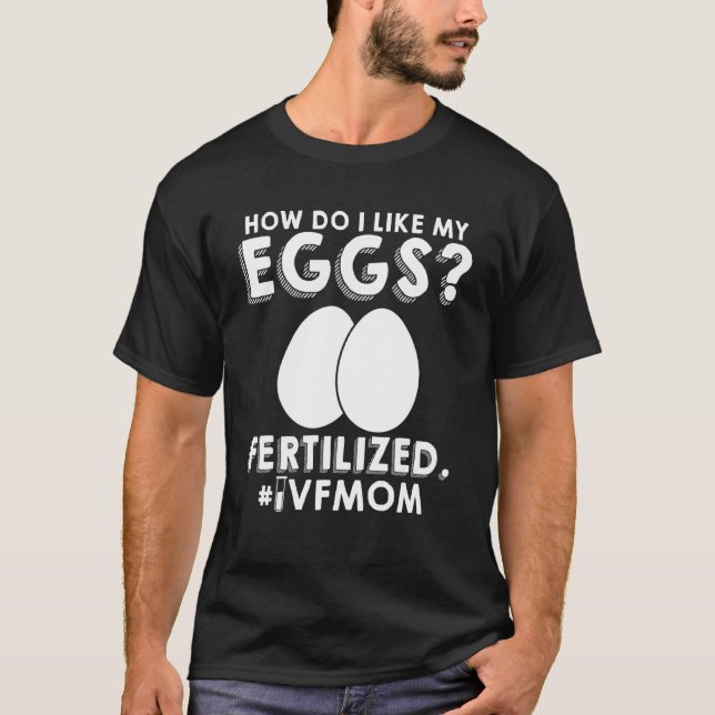 Ivf Warrior Mom Transfer Day Infertility 4 T-Shirt (Front)