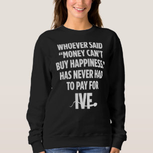 IVF Warrior Money Transfer Day Infertility 2 Sweatshirt