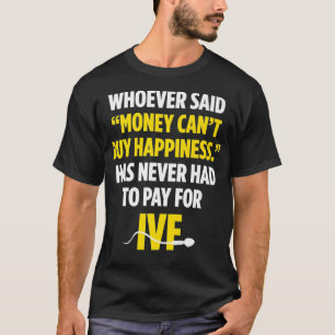 IVF Warrior Money Transfer Day Infertility Premium T-Shirt