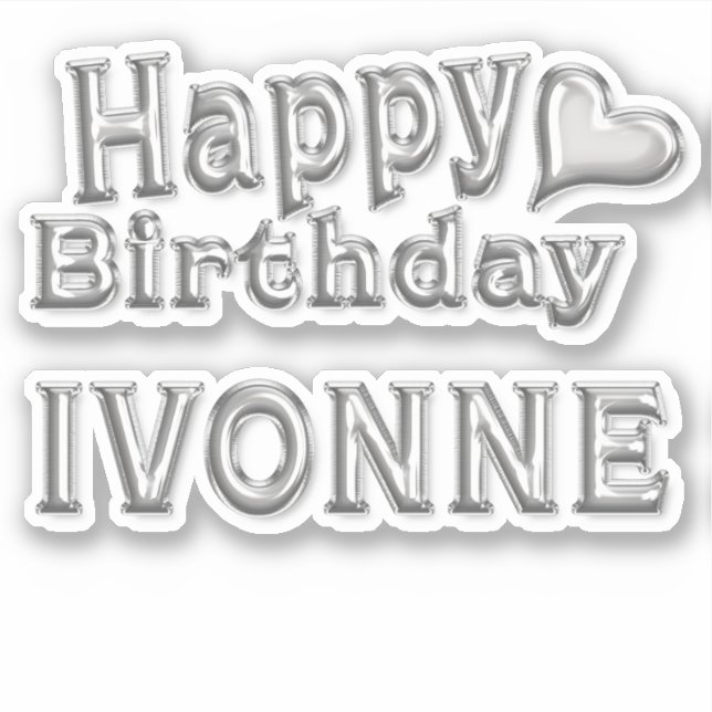 Ivonne Happy Birthday silver sticker decal (Front)