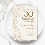 Ivory Gold Floral 30th Birthday Party Invitation<br><div class="desc">Ivory Gold Floral 30th Birthday Party Invitation. Minimalist modern design featuring botanical outline drawings accents and typography script font. Simple trendy invite card perfect for a stylish female bday celebration. Can be customised to any age. Printed Zazzle invitations or instant download digital printable template.</div>
