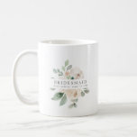 Ivory White Rose Floral Bridesmaid Coffee Mug<br><div class="desc">Chic and elegant ivory white floral design features the title Bridesmaid and 1 line of personalized text below. All of the text can be edited, the colour, font and size changed. Make one for each of the bridal party. It will look great in the getting ready photos. This coffee mug...</div>