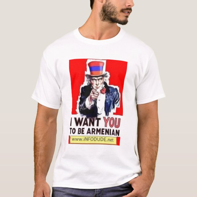IWantYouToBeAnArmenian T-Shirt (Front)