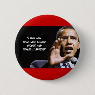 Iwilltakeyourhardearnedmoneyandspreaditaround, ... 2 inch round button