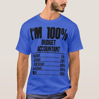 Ix27m 100 Budget Accountant T-Shirt