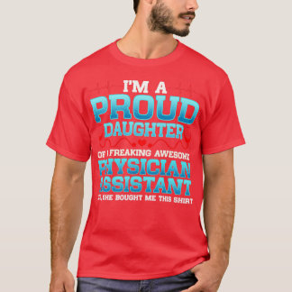 Ix27m A Proud Daughter Of A Freakin Awesome Physic T-Shirt