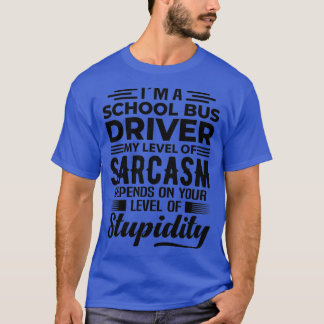 Ix27m A School Bus Driver T-Shirt