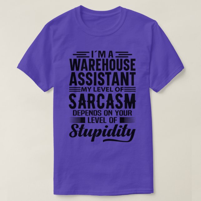 Ix27m A Warehouse Assistant 2 T-Shirt (Design Front)