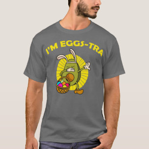 Ix27m Eggstra Funny Avocado Dabbing Easter T-Shirt