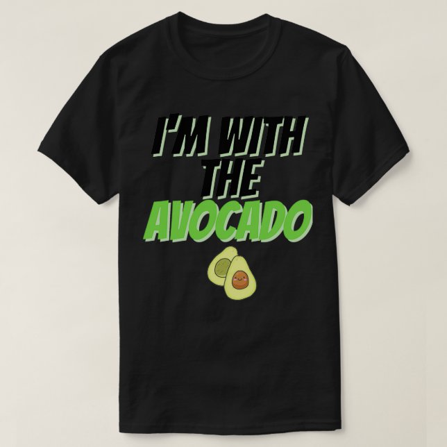 Ix27m with the avocado 19 T-Shirt (Design Front)