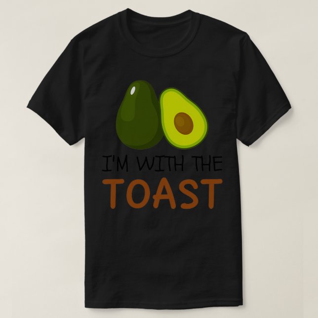 Ix27m With The Avocado Toast Avocado and Toast Lov T-Shirt (Design Front)