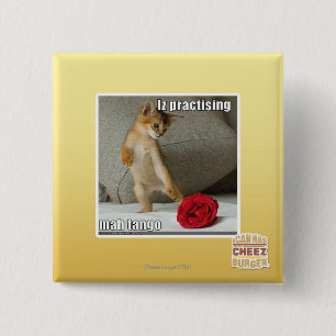 Iz practising mah tango 2 inch square button