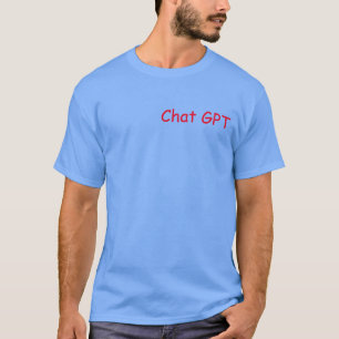 J002 CHAT GPT...Googleで検索しなければならない  T-Shirt
