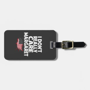 J. D Vance Funny Meme I Don't Really Care Margaret Luggage Tag