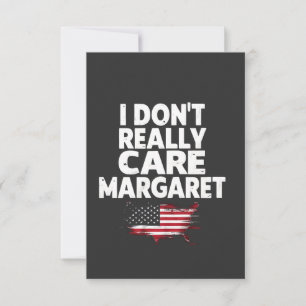 J. D Vance Funny Meme I Don't Really Care Margaret Thank You Card