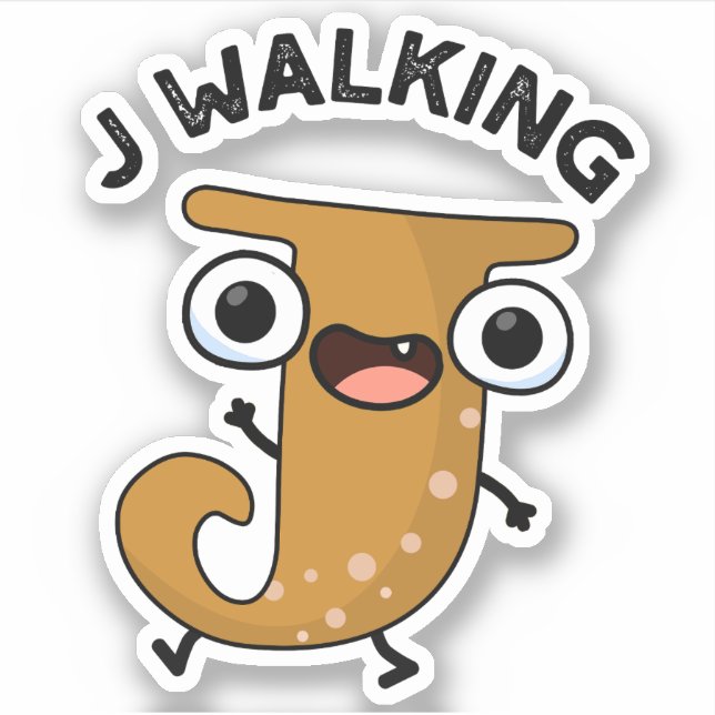 J Walking Funny Alphabet Pun  (Front)