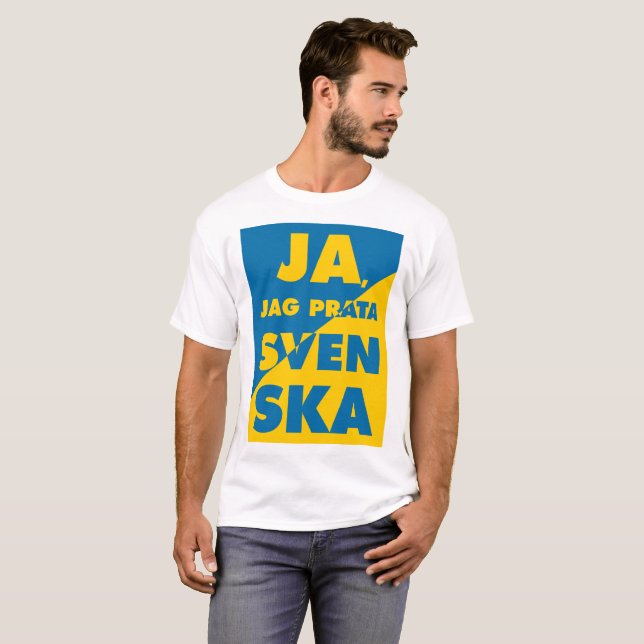 Ja, Jag Prata Svenska, Yes i speak swedish T-Shirt (Front Full)