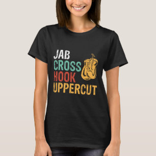 Jab Cross Hook Uppercut Boxer Workout Men Women Ki T-Shirt