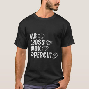 Jab Cross Hook Uppercut Boxing Gloves Boxer T-Shirt