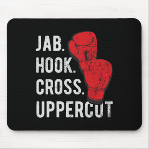 Jab, Hook, Cross, Uppercut - Kickboxing And Boxing Mouse Pad