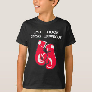 Jab Hook Cross Uppercut Martial Arts Boxing T-Shirt