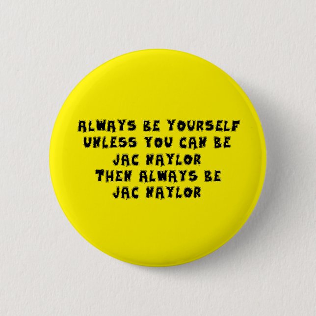Jac Naylor - Holby City 2 Inch Round Button (Front)
