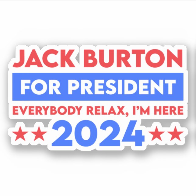 Jack Burton For President 2024 (Front)