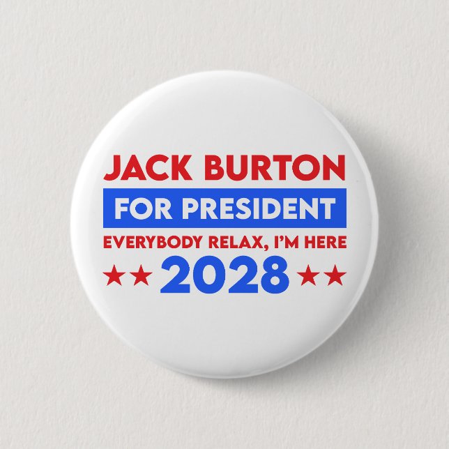 Jack Burton For President 2028 2 Inch Round Button (Front)