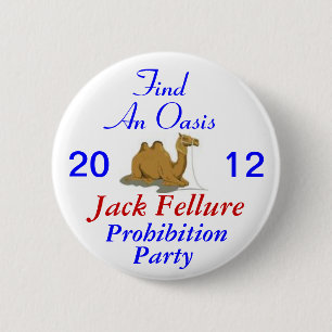 Jack Fellure Prohibition Party 2012 2 Inch Round Button