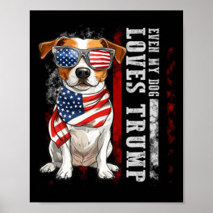 Jack Russell Terrier Even My Dog Loves Trump Funny Poster