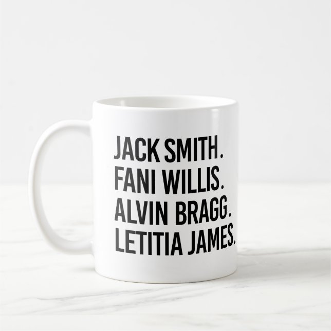 Jack Smith Fani Willis Alvin Bragg Letitia James Coffee Mug (Left)