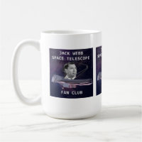 Jack Webb Space Telescope Fan Club Coffee Mug